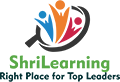 ShriLearning, Right Place for Top Leaders